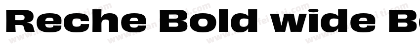 Reche Bold wide Bold字体转换
